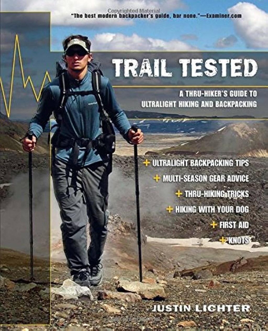 Picture of: Trail Tested: A Thru-Hiker’s Guide To Ultralight Hiking And  BackpackingTrail Tested: A Thru-Hiker’s Guide To Ultralight Hiking And  Backpacking Trail